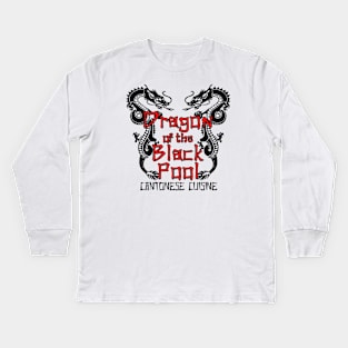 Dragon of the Black Pool - Cantonese Cuisine Kids Long Sleeve T-Shirt